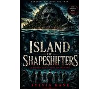 Island of Shapeshifters: A World That Feeds on Humans