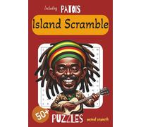 Island Scramble Puzzle Word Search: Caribbean Patois Word Search, Over 50 Puzzles, Learn Jamaican Patois