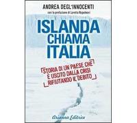 Islanda chiama Italia. Rifiutare il debito per uscire dalla crisi