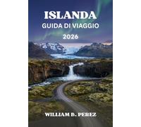 ISLANDA GUIDA DI VIAGGIO 2026: Cascate, ghiacciai e aurora boreale: Un itinerario regione per regione lungo la Ring Road.