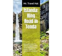 Islanda: Ring Road in Tenda: Una guida completa e diario di viaggio e tutto ciò che devi sapere per visitare l’Islanda con meno di 100 € al giorno.