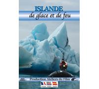 Islande, de glace et de feu