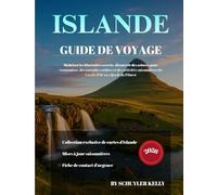 Islande Guide De Voyage 2026: Maîtriser les itinéraires secrets, découvrir des astuces pour économiser, des cascades cachées et des activités saisonnières du Cercle d'Or aux fjords de l'Ouest