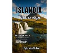 ISLANDIA Guía de viajes 2026: La guía esencial de viaje a Islandia 2026 para todo tipo de exploradores