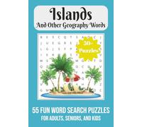 Islands and Other Geography Words: 55 Fun Word Search Puzzles for Adults, Seniors, and Kids | 6x9 inches, 110 pages
