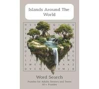 Islands Around the World Word Search Puzzle Book: Word searches with easy to read print about Islands Around the World, Islands, Beaches, and more | ... vacations, Holidays, travels and Free Time