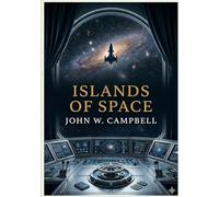Islands of space: By john w campbell