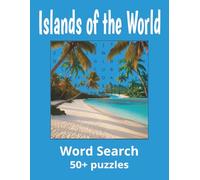 Islands of the World Word search puzzle book: Word searches with Easy to Read Print about Islands, tropical Islands and more | 8.5x11 inches, 110 ... for Vacations, Holidays and Free Times