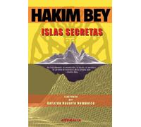 Islas Secretas: Obra selecta de Hakim Bey (Edicion ilustrada)