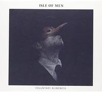 ISLE OF MEN - VOLUNTARY BLINDNESS