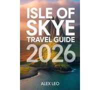 Isle of Skye Travel Guide 2026