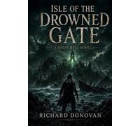 Isle of the Drowned Gate: A Solo RPG Novel