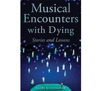 Islene Runningdeer Musical Encounters with Dying (Tascabile)