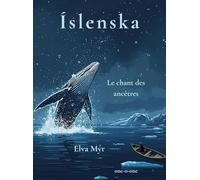 Islenska: Le Chant des Ancêtres