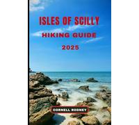 ISLES OF SCILLY HIKING GUIDE 2025
