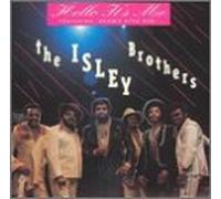 Isley Brothers - Hello It S Me