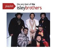 Isley Brothers - Playlist: The Very Best Of The Isley Brothers