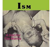 Ism A Diet for the Worms (Vinyl LP) 12" Album