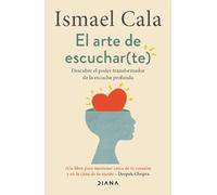 Ismael Cala El Arte de Escuchar (Te): Descubre El Poder Transformado (Tascabile)