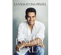 Ismael Cala La vida es una piñata (Tascabile)