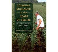 Ismael Garcia-Colon Colonial Migrants at the Heart of Empire (Copertina rigida)