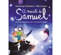 Ismael López Do El rescate de Samuel: Una conmovedora historia sobre (Tascabile)