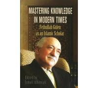 Ismail Albayrak Mastering Knowledge in Modern Times (Tascabile)