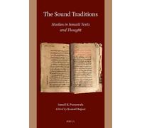 Ismail K. Poona The Sound Traditions: Studies in Ismaili Text (Copertina rigida)