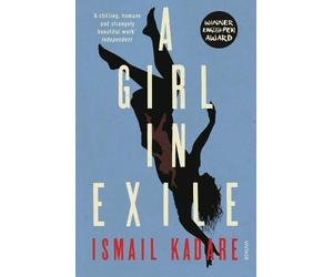 Ismail Kadare A Girl in Exile (Tascabile)