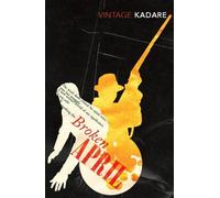 Ismail Kadare Broken April (Tascabile)