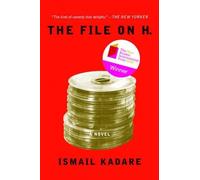 Ismail Kadare The File on H. (Tascabile)