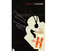 Ismail Kadare The File on H (Tascabile)