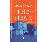 Ismail Kadare The Siege (Tascabile) Canons