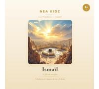 Ismâ'îl: Le fils du sacrifice