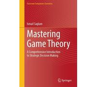 Ismail Saglam Mastering Game Theory (Copertina rigida)
