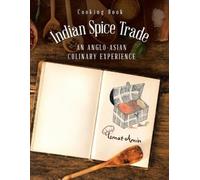 Ismat Amin Cooking Book Indian Spice Trade an Anglo-Asian Culinary E (Tascabile)
