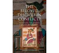 Ismo Dunderberg The Beloved Disciple in Conflict? (Copertina rigida)