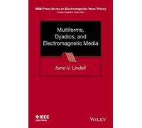 Ismo V. Lindell Multiforms, Dyadics, and Electromagnetic Medi (Copertina rigida)