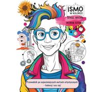 Ismo w Kolorze: Style, które robią sztukę: Przewodnik po najważniejszych nurtach artystycznych - koloruj i ucz się!