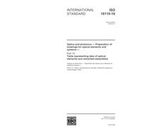 ISO 10110-10:2004, Optics and photonics - Preparation of drawings for optical elements and systems - Part 10: Table representing data of optical elements and cemented assemblies