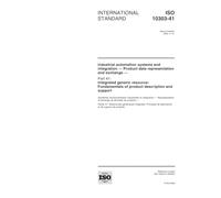 ISO 10303-41:2000, Industrial automation systems and integration -- Product data representation and exchange -- Part 41: Integrated generic resource: Fundamentals of product description and support