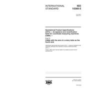 ISO 10360-3:2000, Geometrical Product Specifications (GPS) - Acceptance and reverification tests for coordinate measuring machines (CMM) - Part 3: ... the axis of a rotary table as the fourth axis
