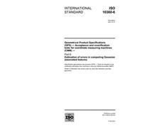 ISO 10360-6:2001, Geometrical Product Specifications (GPS) - Acceptance and reverification tests for coordinate measuring machines (CMM) - Part 6: ... in computing Gaussian associated features