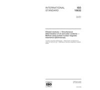 ISO 10632:2000, Oilseed residues -- Simultaneous determination of oil and water contents -- Method using pulsed nuclear magnetic resonance spectroscopy