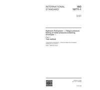 ISO 10771-1:2002, Hydraulic fluid power - Fatigue pressure testing of metal pressure-containing envelopes - Part 1: Test method