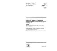 ISO 10816-6:1995, Mechanical vibration - Evaluation of machine vibration by measurements on non-rotating parts - Part 6: Reciprocating machines with power ratings above 100 kW