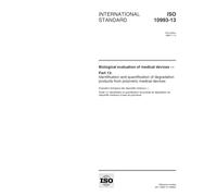 ISO 10993-13:1998, Biological evaluation of medical devices -- Part 13: Identification and quantification of degradation products from polymeric medical devices