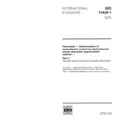 ISO 11438-1:1993, Ferronickel - Determination of trace-element content by electrothermal atomic absorption spectrometric method - Part 1: General requirements and sample dissolution