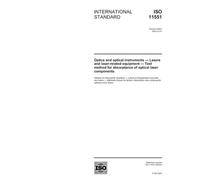 ISO 11551:2003, Optics and optical instruments - Lasers and laser-related equipment - Test method for absorptance of optical laser components