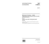 ISO 11680-2:2000, Machinery for forestry -- Safety requirements and testing for pole-mounted powered pruners -- Part 2: Units for use with a back-pack power source